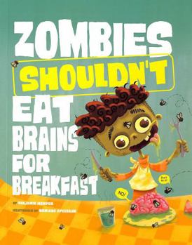 Paperback Zombies Shouldn't Eat Brains for Breakfast Book