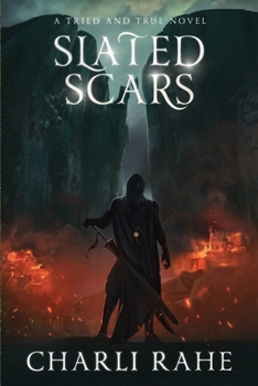 Paperback Slated Scars: A Tried & True Novel Book
