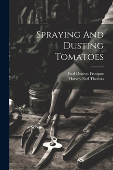 Paperback Spraying And Dusting Tomatoes Book