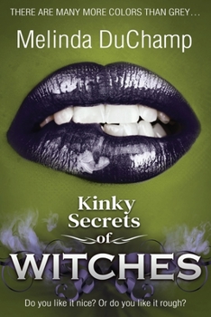 Fifty Shades of Witch: An Erotic Romance - Book #2 of the Make Me Blush