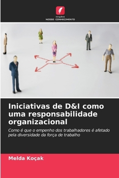 Iniciativas de D&I como uma responsabilidade organizacional (Portuguese Edition)