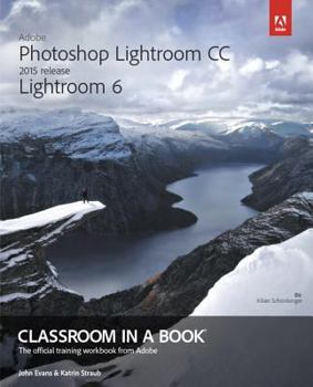 Paperback Adobe Photoshop Lightroom CC / Lightroom 6 Classroom in a Book