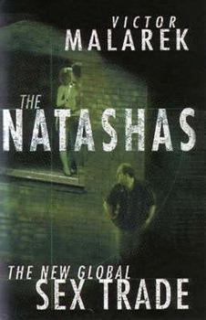 The Natashas: Inside the New Global Sex Trade