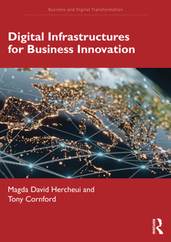 Paperback Digital Infrastructures for Business Innovation Book
