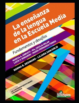 Paperback La enseñanza de la lengua en la Escuela Media: Fundamentos y desafíos [Spanish] Book