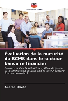 Paperback Évaluation de la maturité du BCMS dans le secteur bancaire financier [French] Book