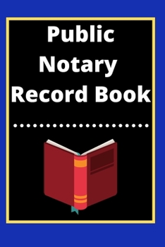 Paperback Public Notary Record Book: A Notary Journal Log Book
