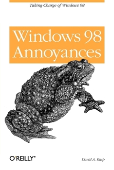 Paperback Windows 98 Annoyances: Taking Charge of Windows 98 Book