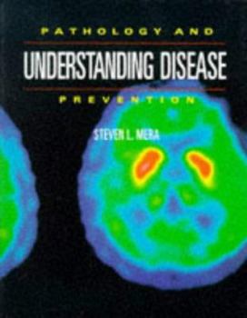 Paperback Understanding Disease: Pathology and Prevention Book