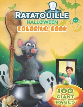 Ratatouille Halloween Coloring Book: Happy Halloween Gift for Any Kids!!!
