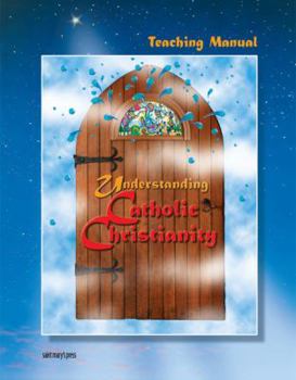 Spiral-bound Teaching Manual for Understanding Catholic Christianity [With Handout Master] Book