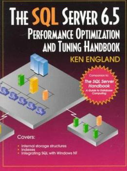 Paperback The SQL Server 6 5 Performance Optimization and Tuning Handbook Book