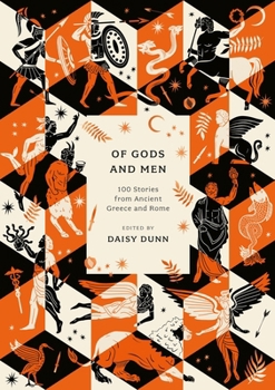 Flexibound Of Gods and Men: 100 Stories from Ancient Greece and Rome Book
