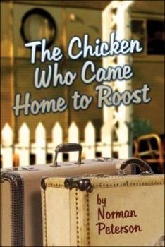 Paperback The Chicken Who Came Home to Roost Book