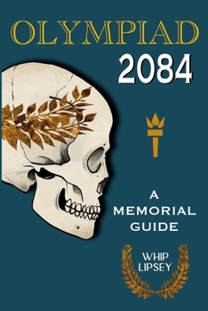 Paperback Olympiad 2084: A Memorial Guide Book