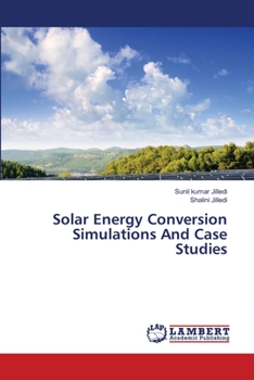Paperback Solar Energy Conversion Simulations And Case Studies Book