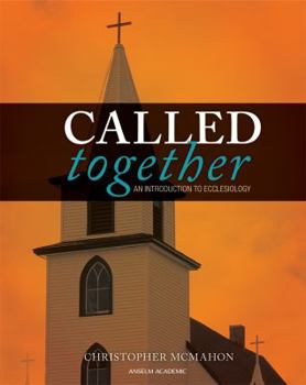 Paperback Called Together: An Introduction to Ecclesiology Book
