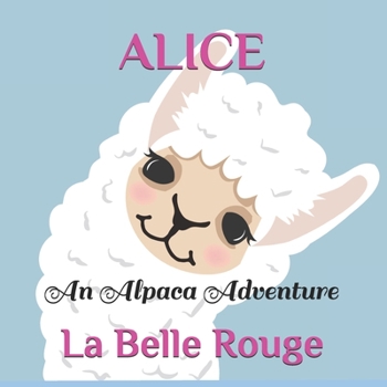Paperback Alice: An Alpaca Adventure Book