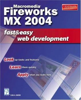 Paperback Macromedia Fireworks MX 2004: Fast & Easy Web Development Book