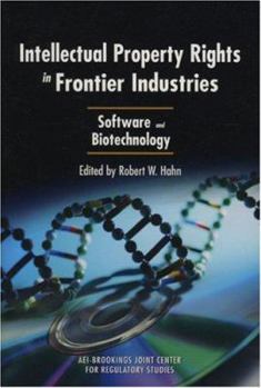 Paperback Intellectual Property Rights in Frontier Industries: Software and Biotechnology Book