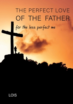Paperback The Perfect Love of the Father Book