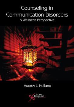 Paperback Counseling in Communications Disorders: A Wellness Perspective Book