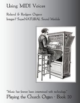 Paperback Playing the Church Organ Book 10: Using MIDI Voices Book