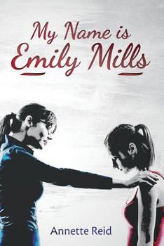 Paperback My Name is Emily Mills: The bullying has to stop Book