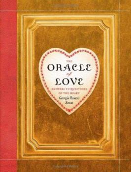 Hardcover The Oracle of Love: Answers to Questions of the Heart Book
