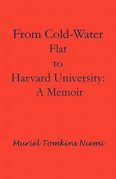 Paperback From Cold-Water Flat to Harvard University: A Memoir Book