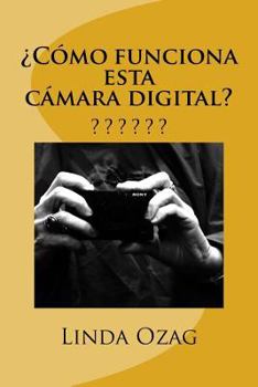 Paperback ¿Cómo funciona esta cámara digital?: Camara Digital [Spanish] Book