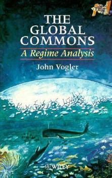 Hardcover The Global Commons: A Regime Analysis Book