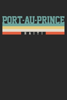 Paperback Notebook: Port Au Prince Haiti Dot Grid 6x9 120 Pages Book