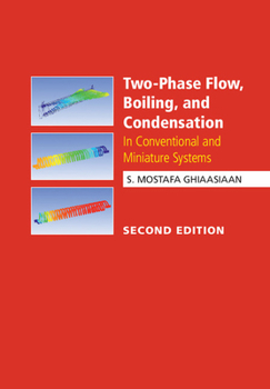 Hardcover Two-Phase Flow, Boiling, and Condensation Book