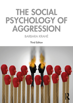 Social Psychology of Aggression - Book  of the Social Psychology: A Modular Course