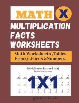 Paperback Multiplication Facts Worksheets: Math worksheets, tables, frenzy and focus numbers Book