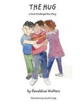 Paperback The Hug: A true kindergarten story Book