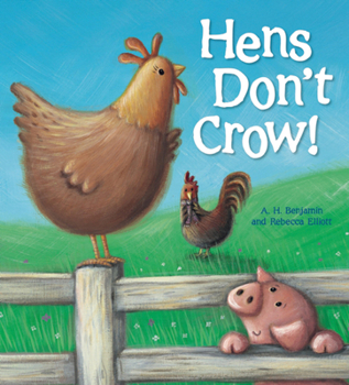 Hardcover Storytime: Hens Don't Crow! Book