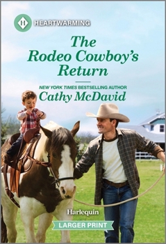 Mass Market Paperback The Rodeo Cowboy's Return: A Clean and Uplifting Romance [Large Print] Book