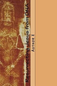Paperback Resurrecting Jesus from DNA Book