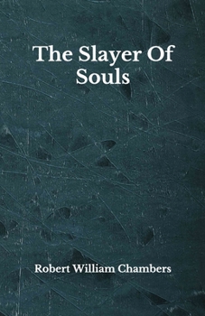 Paperback The Slayer Of Souls: Beyond World's Classics Book