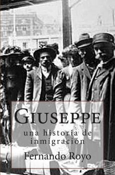 Paperback Giuseppe: una historia de inmigración [Spanish] Book