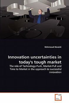 Paperback Innovation uncertainties in today's tough market Book