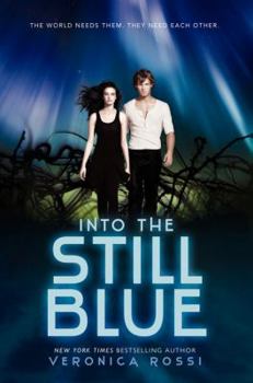 Into the Still Blue - Book #3 of the Under the Never Sky