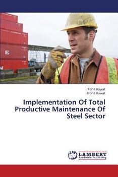 Paperback Implementation of Total Productive Maintenance of Steel Sector Book