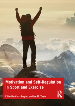 Paperback Motivation and Self-regulation in Sport and Exercise Book