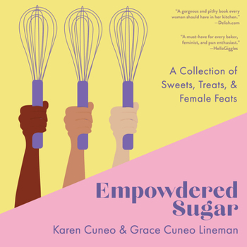 Paperback Empowdered Sugar: A Collection of Sweets, Treats, and Female Feats Book