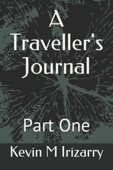 Paperback A Traveller's Journal: Part One Book