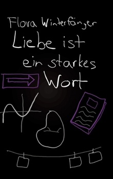 Liebe ist ein starkes Wort (German Edition)