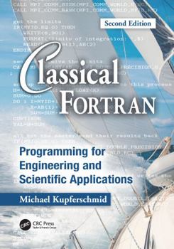 Paperback Classical Fortran: Programming for Engineering and Scientific Applications, Second Edition Book